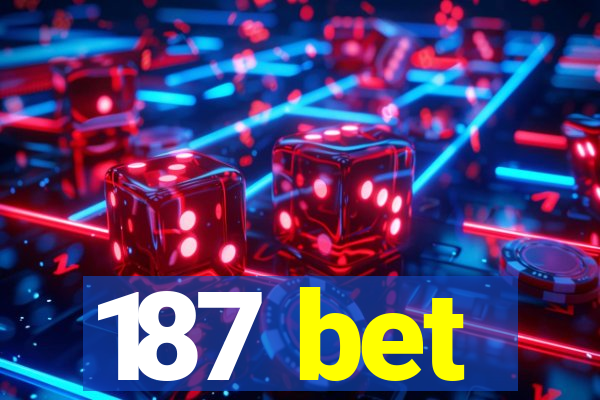 187 bet